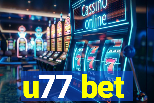 u77 bet